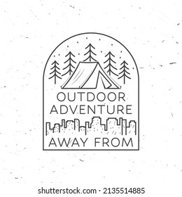 Away from the city. Outdoor adventure. Vector. Concept for shirt or logo, print, stamp or tee. Vintage line art design camper tent in the forest and city landscape .