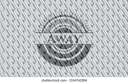 Away silver badge. Scales pattern. Vector Illustration. Detailed.
