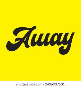 away text on yellow background.