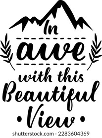 In awe with this beautiful view t-shirt design
