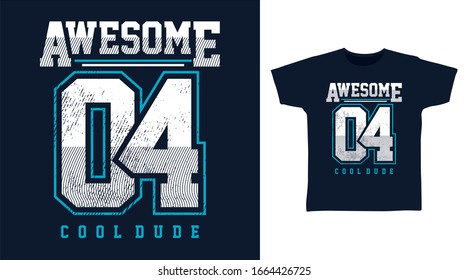 Awesome 04 typography art design vector illustration ready for print on t-shirt, apparel, poster and other uses.