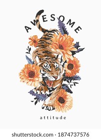 Awesome Attitude Slogan With Tiger In Flower Bush Illustration