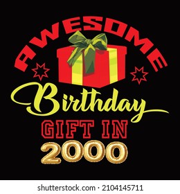 Awesome birthday gift in 2000 vector t shirt design