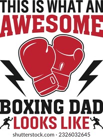 Awesome boxing dad t-shirt design, happy sports day t-shirt design.