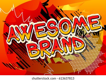 Awesome Brand - Comic book style word on abstract background.
