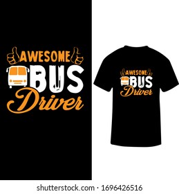 Awesome Bus Driver-Bus Driver T-shirt Vector.