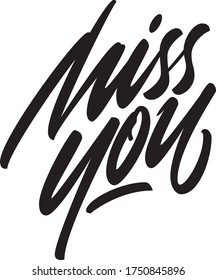 2,771 Miss you calligraphy Images, Stock Photos & Vectors | Shutterstock