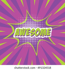 AWESOME, colorful speech bubble and explosions in pop art style. Elements of design comic books.Vector illustration