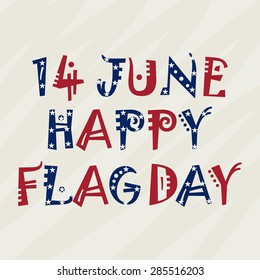 A awesome colorful stylish greeting card for Happy Flag Day.