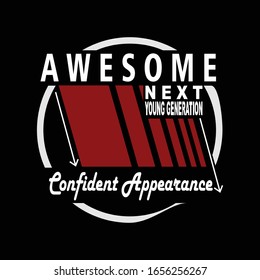 awesome confident appearance typography, vector illustration