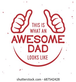 Awesome dad t-shirt design. Hand drawn lettering composition. Father day gift. Vector vintage illustration.