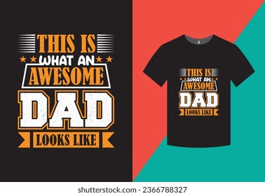 Awesome Dad Typography T-Shirt Design 