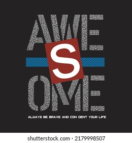 awesome design typography vector illustration for t shirt
