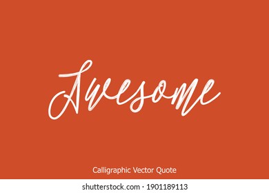 Awesome Elegant Typeface Calligraphy Text Phrase