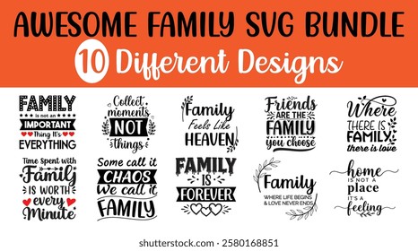 Awesome Family Quotes Design Bundle: 10 Unique Designs for Heartwarming Crafts