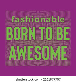  Awesome and fashion typography t shirt graphics . vectors