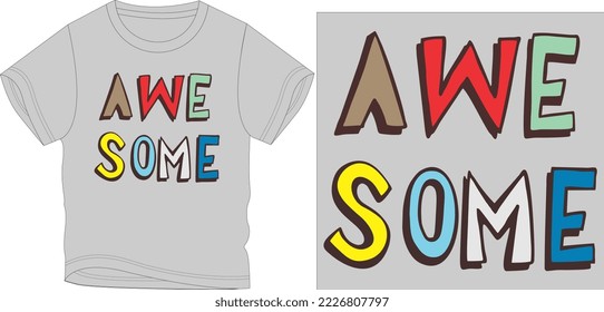 AWESOME FONT t shirt graphic design vector illustration \