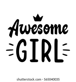 Awesome girl. Quote for banner. Retro lettering. Vintage typography. Hand drawn phrase.