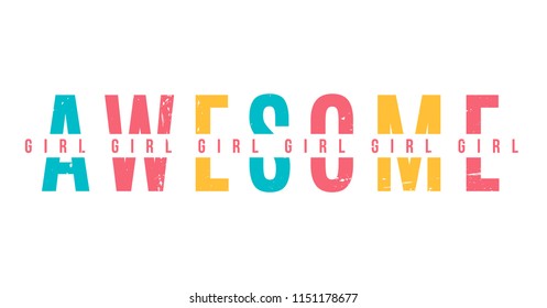 Awesome Girl. Tee Print With Slogan. Typography For T Shirt.