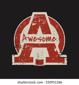 Awesome - graphic design. Vintage design. Grunge background. Typography, t-shirt graphics, slogan poster, banner, flyer, postcard
