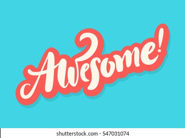 Awesome! Greeting card. Lettering. 