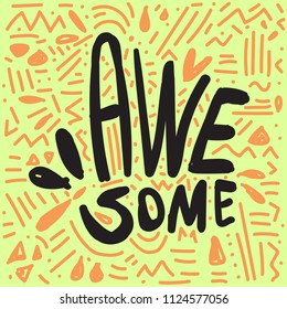 Awesome hand lettered card and poster. Abstract shapes and lines. Hand drawn style modern typography