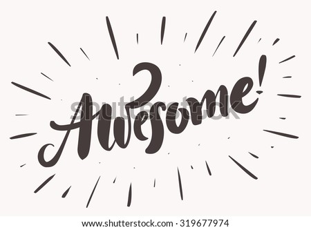Awesome! Hand lettering.