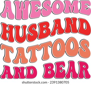AWESOME HUSBAND TATTOOS AND BEAR RETRO DESIGN

