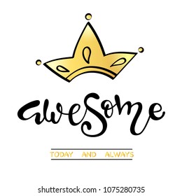Awesome. Inspirational and motivational handwritten graffity lettering.