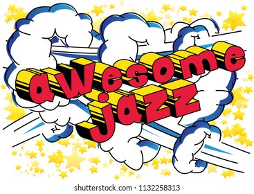 Awesome Jazz - Comic book word on abstract background.
