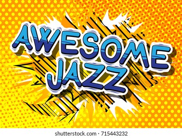 Awesome Jazz - Comic book word on abstract background.