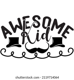 awesome kid t-shirt design,vector file.