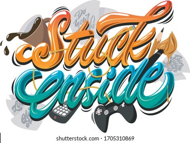 Awesome lettering about self-isolation "Stuck Inside". Is is here to cheer you up in these hard times. Stay positive!