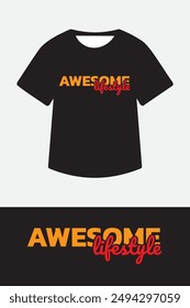 Awesome Lifestyle Typography T shirt vector Design
