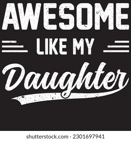 Awesome like my daughter Awesome like my daughter