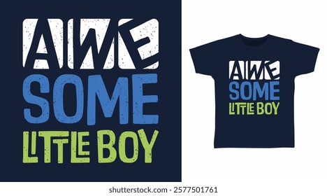 Awesome little boy typography hand drawn, vector ready for print on t-shirt and other uses