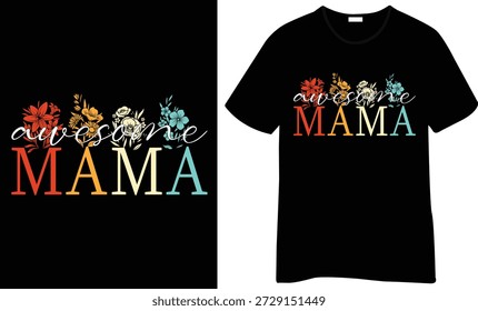 Impresionante diseño de camiseta de mamá con ilustraciones florales en capas sobre la tipografía multicolor audaz. Arte limpio, vibrante y femenino con temática de mamá