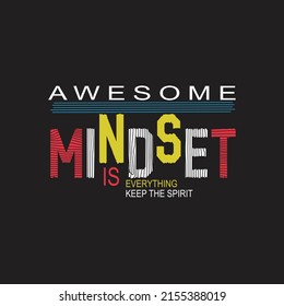 awesome mindset Premium Vector illustration of a text graphic. suitable screen printing and DTF for the design boy outfit of t-shirts print, shirts, hoodies baba suit, kids cottons, etc.