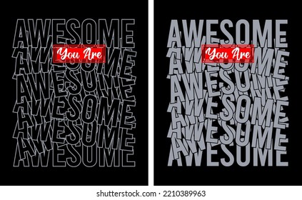 Awesome motivational quote slogan t shirt pattern overlap type