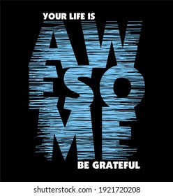 Awesome Motivational Typography Design – Blue Distressed Text Art , Perfect for t-shirts, posters, social media quotes, and lifestyle branding.