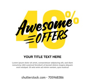 Awesome Offers vector typography design template. 40% OFF Discount Sale concept.