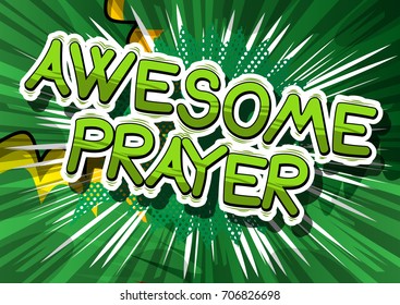 Awesome Prayer - Comic book word on abstract background.