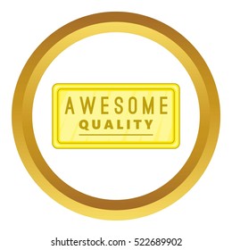 Awesome quality label vector icon in golden circle, cartoon style isolated on white background