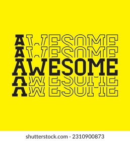 Awesome quote print in vector.