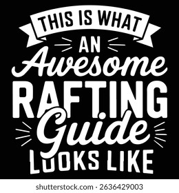 AWESOME RUFTING GUIDE Graphic design for Rafting Lovers