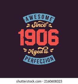 Impresionante desde 1906. Increíble cumpleaños desde la época retro de 1906
