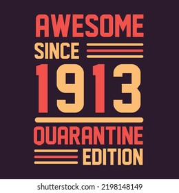 Increíble desde la edición de cuarentena de 1923. 1923 Vintage Retro Cumpleaños