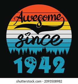 Awesome Since 1942 Birthday Poster Shirt Vector