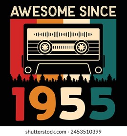 Awesome Since 1955, Vintage Birthday Design For Sublimation Products, T-shirts, Pillows, Cards, Mugs, Bags, Framed Artwork, Scrapbooking	