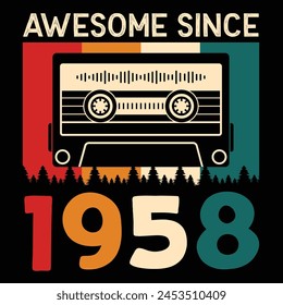 Awesome Since 1958, Vintage Birthday Design For Sublimation Products, T-shirts, Pillows, Cards, Mugs, Bags, Framed Artwork, Scrapbooking	